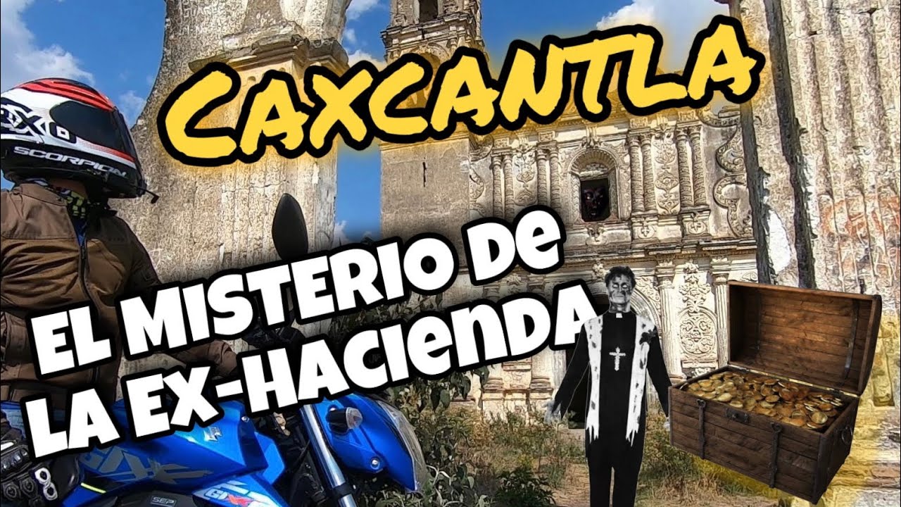Ex-Hacienda de Caxcantla 2023