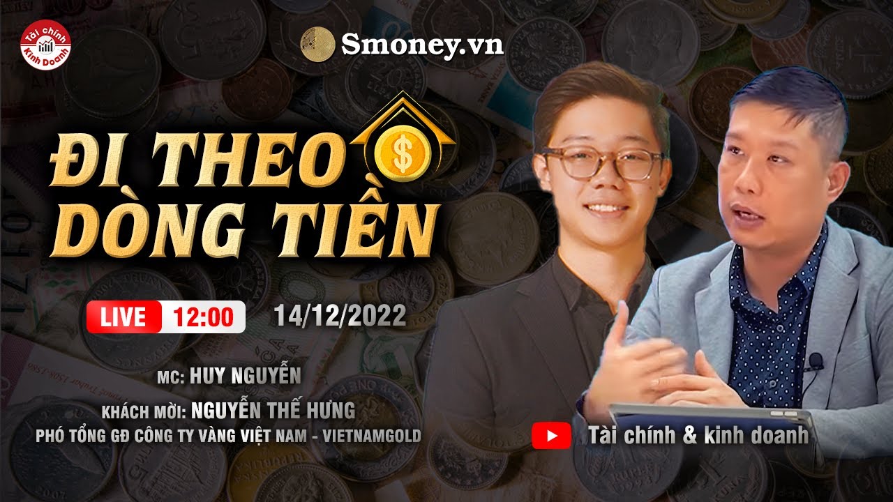 XU HƯỚNG GIÁ VÀNG NĂM 2023 - Đi theo dòng tiền 14/12/2022