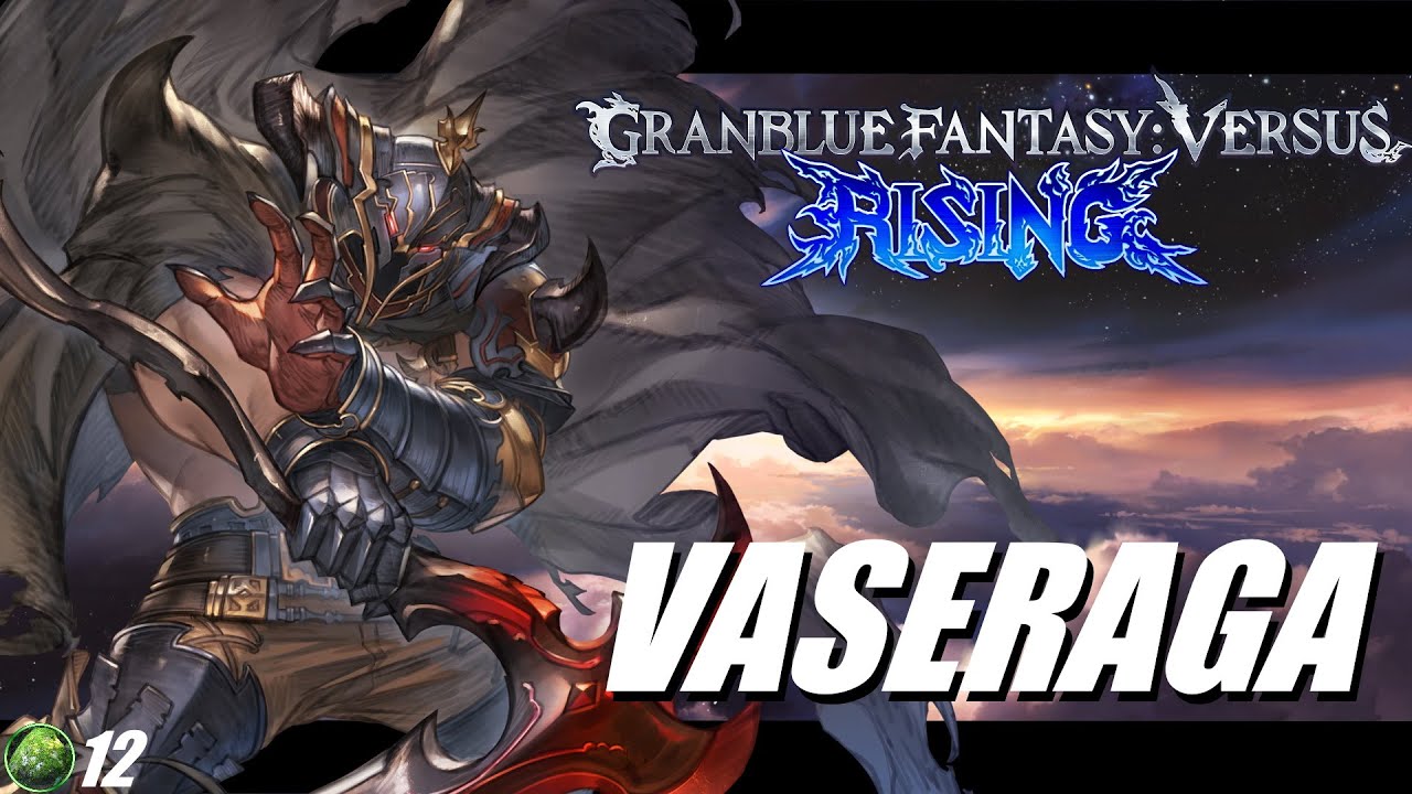 GBVS Rising Vaseraga Overview