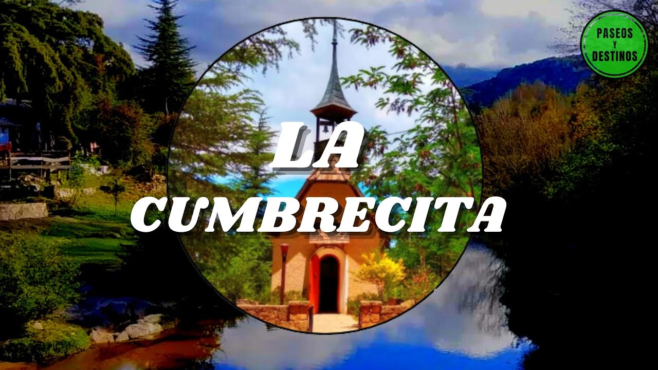 La Cumbrecita Córdoba 💝 10 cosas que deberías saber antes de viajar - Primer pueblo peatonal