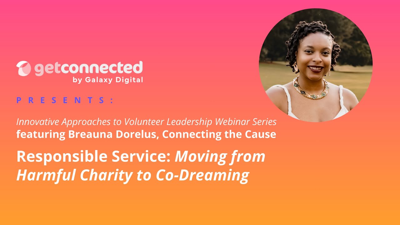 Responsible Service: Moving from Harmful Charity to Co-Dreaming with Breauna Dorelus