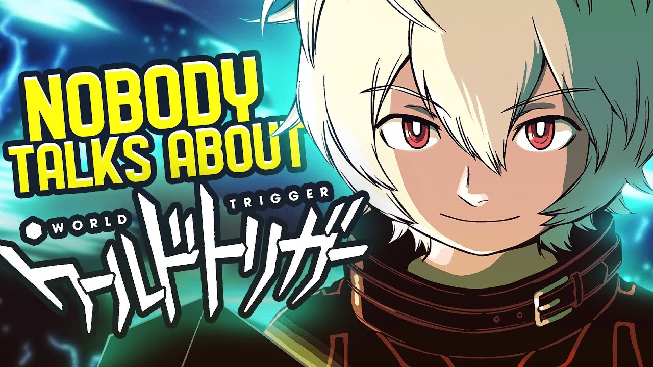 Why Is Nobody Talking About World Trigger?