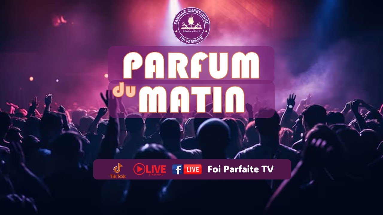 Parfum du Matin 26 Février | Eglise Foi Parfaite |9425 E 30th St, Indianapolis, IN 46229