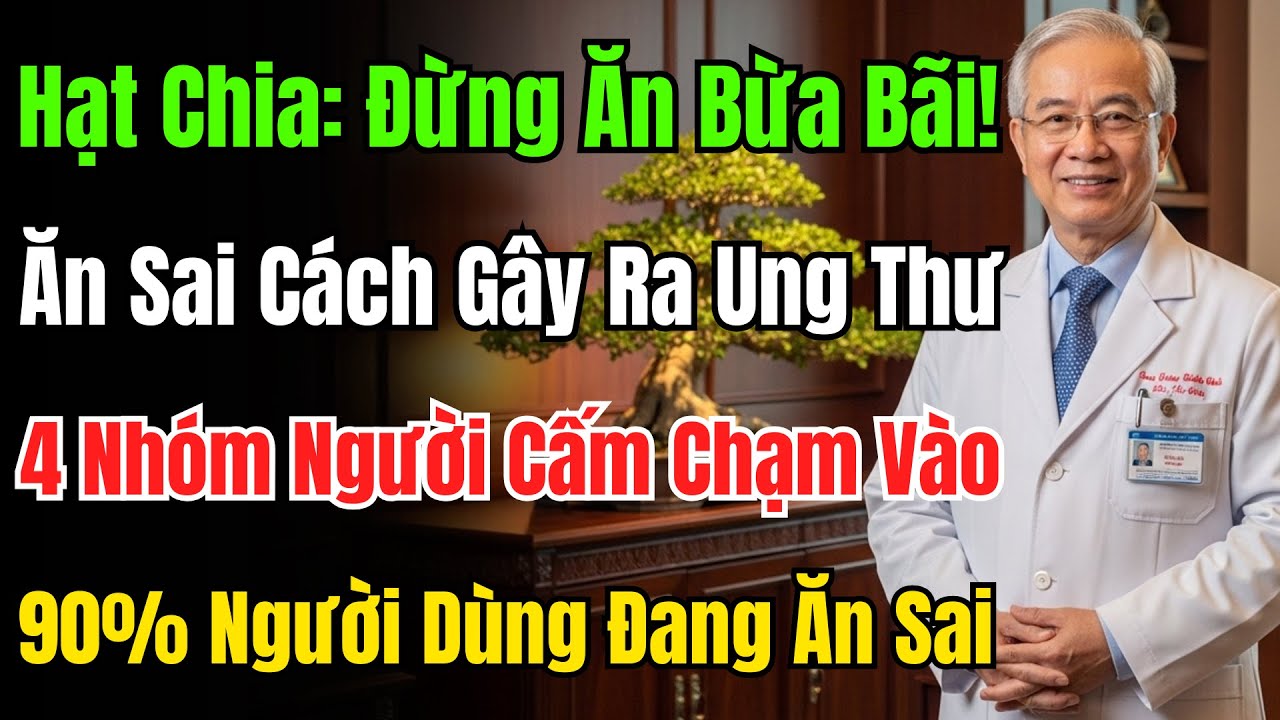 Cảnh Báo! 90% Người Ăn Hạt Chia Sai Cách, Không Bổ Mà Còn Gây Tắc Ruột, Phải Đi Cấp Cứu!
