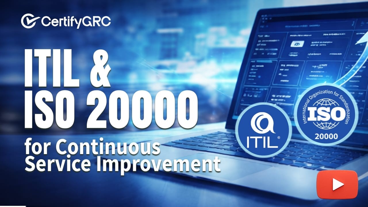 Leveraging ITIL and ISO 20000 for Continuous Service Improvement (Recap)
