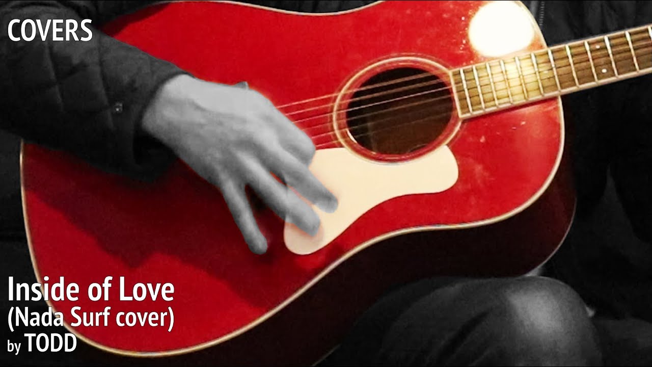 Inside of Love (Nada Surf cover)