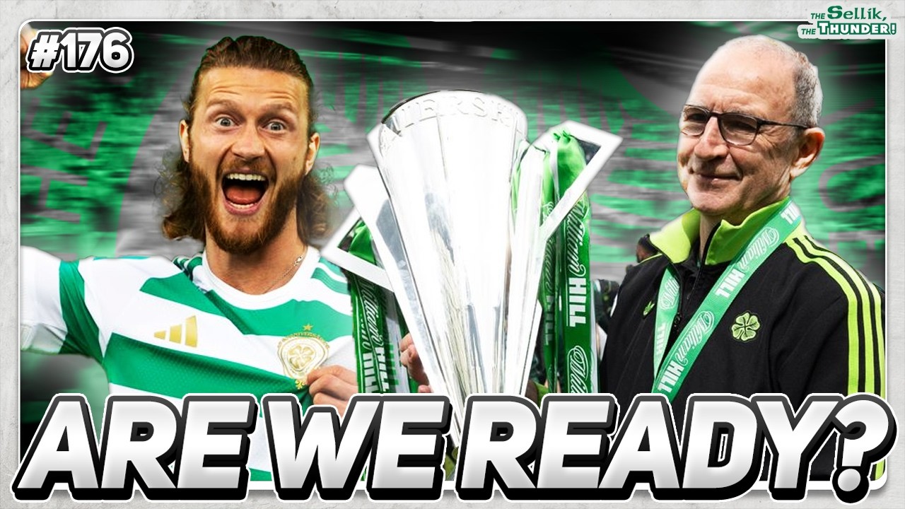 Are Celtic READY to defend their Premiership crown or are we a long way off?
