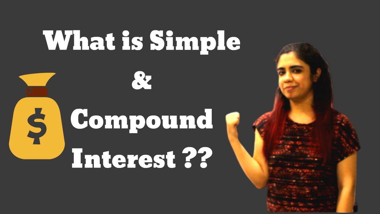All you need to know about Simple Interest and Compound Interest !! - Concepts