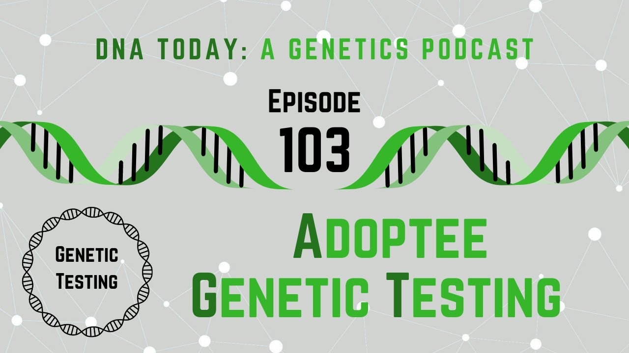 Brianne Kirkpatrick on Adoptee Genetic Testing