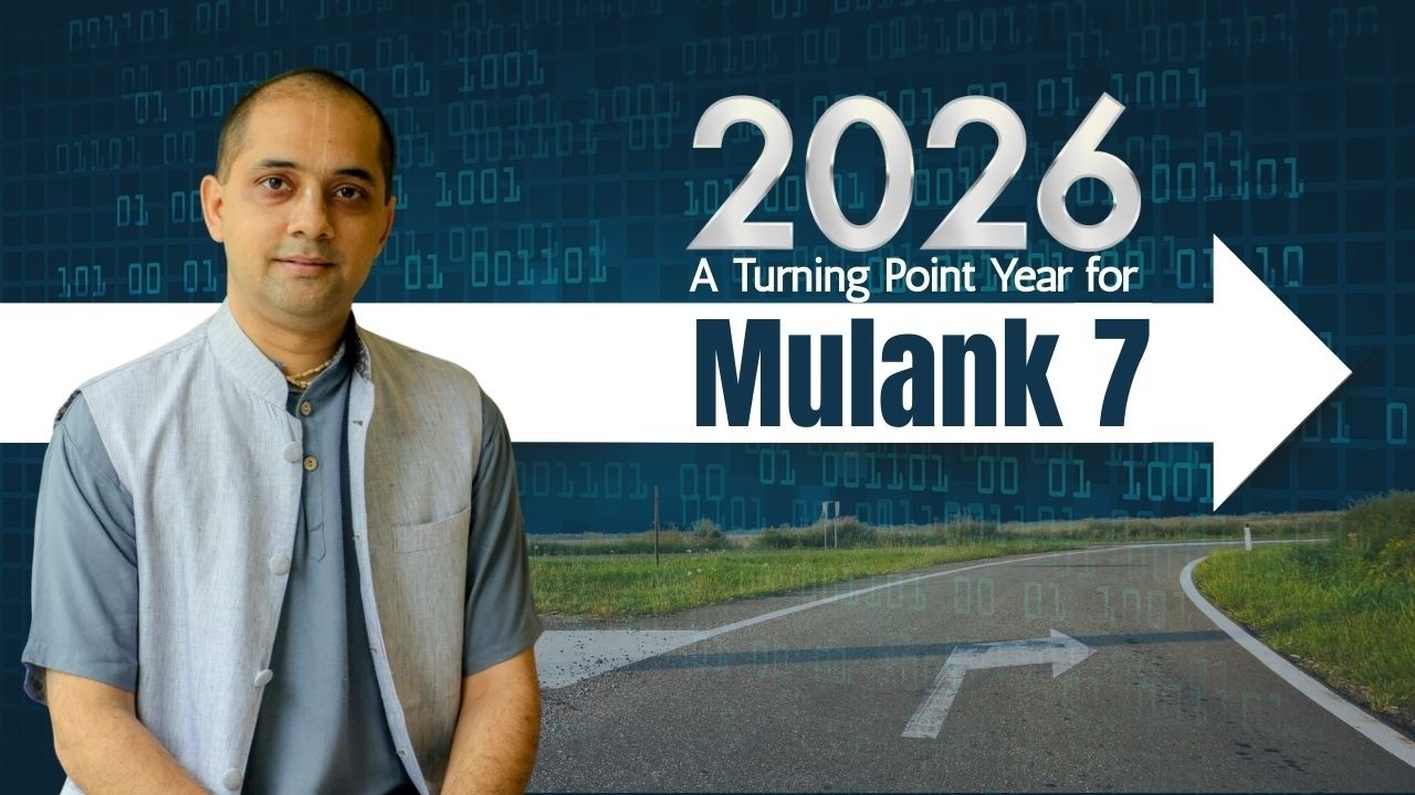 Mulank 7 in 2026: A Year That Changes Everything