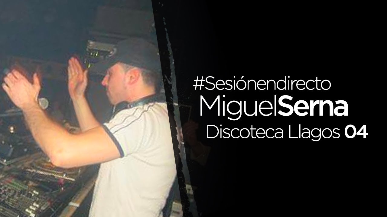 Miguel Serna @ Discoteca Llagos 2004