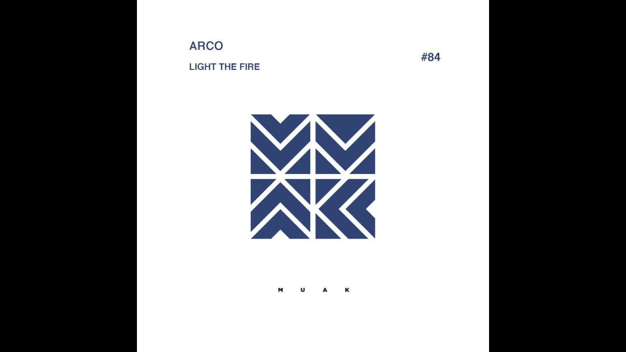 Arco - Light The Fire (Original Mix)