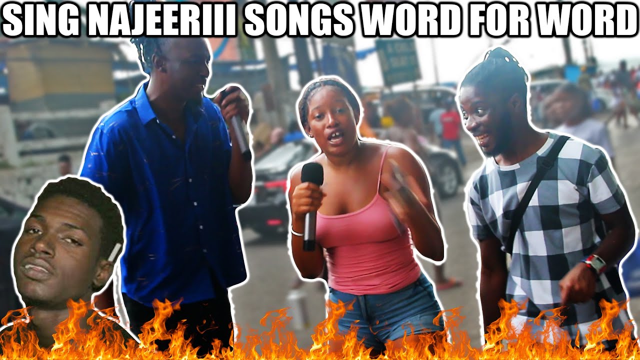 Sing NAJEERIII songs WORD for WORD and win MONEY😱😂‼ (MUST WATCH)