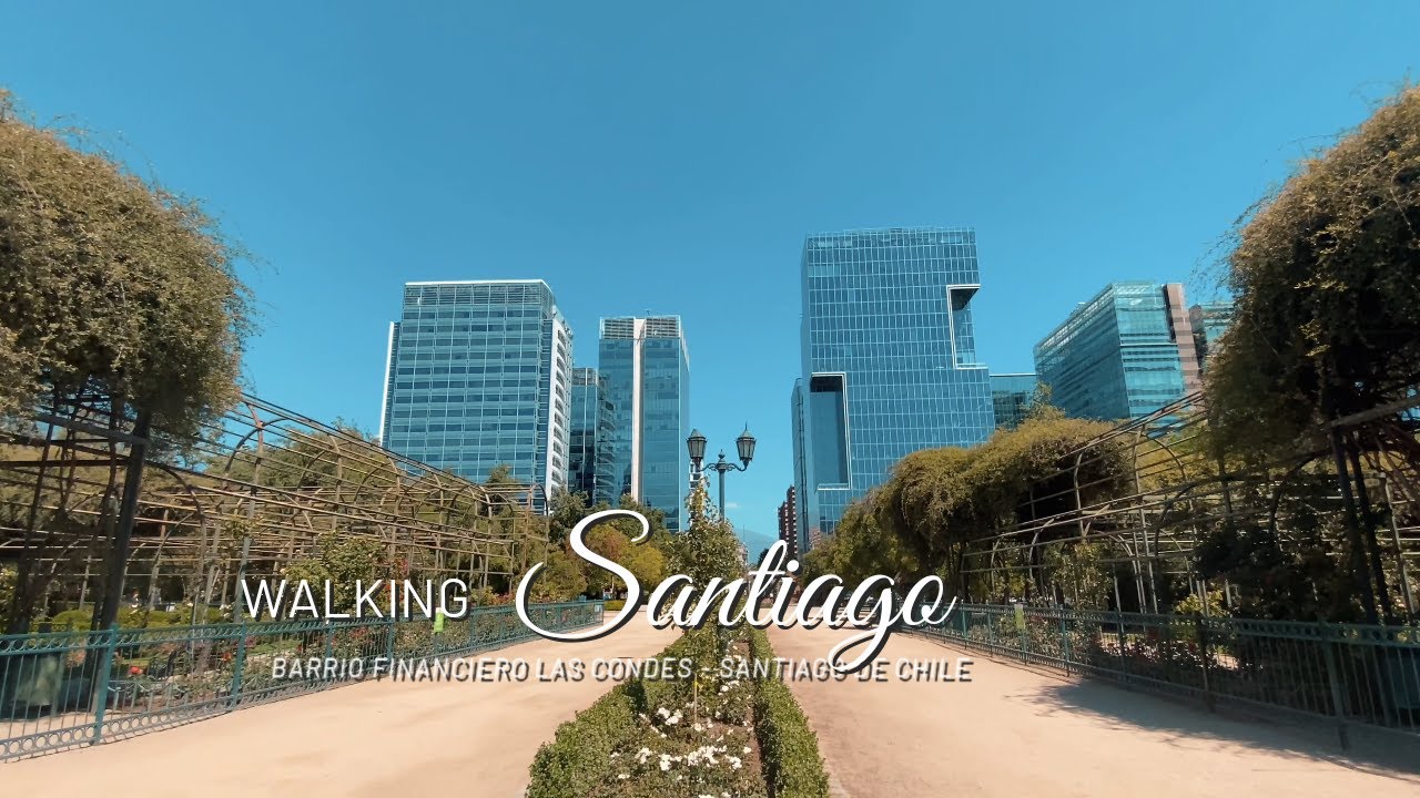 Walking Santiago de Chile. Distrito financiero Nueva Las Condes.
