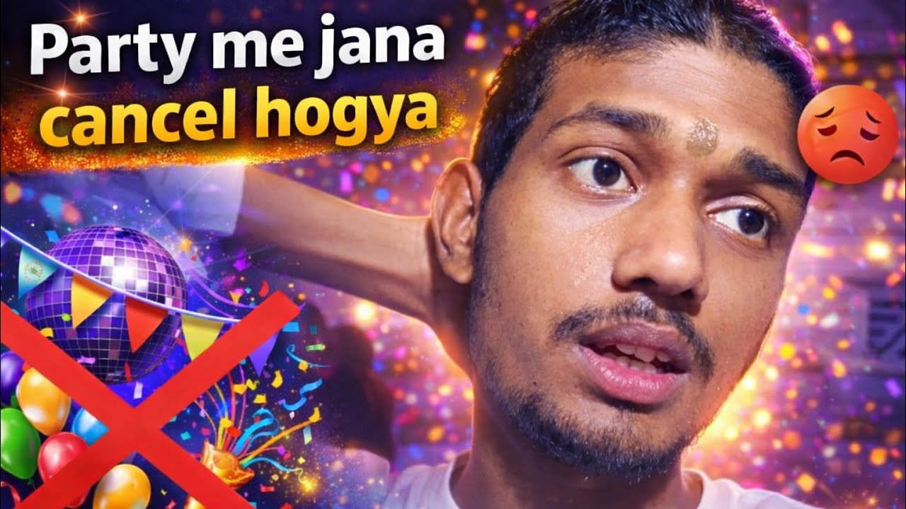 😭 Party Ka Plan Cancel Ho Gaya | Real Life Vlog