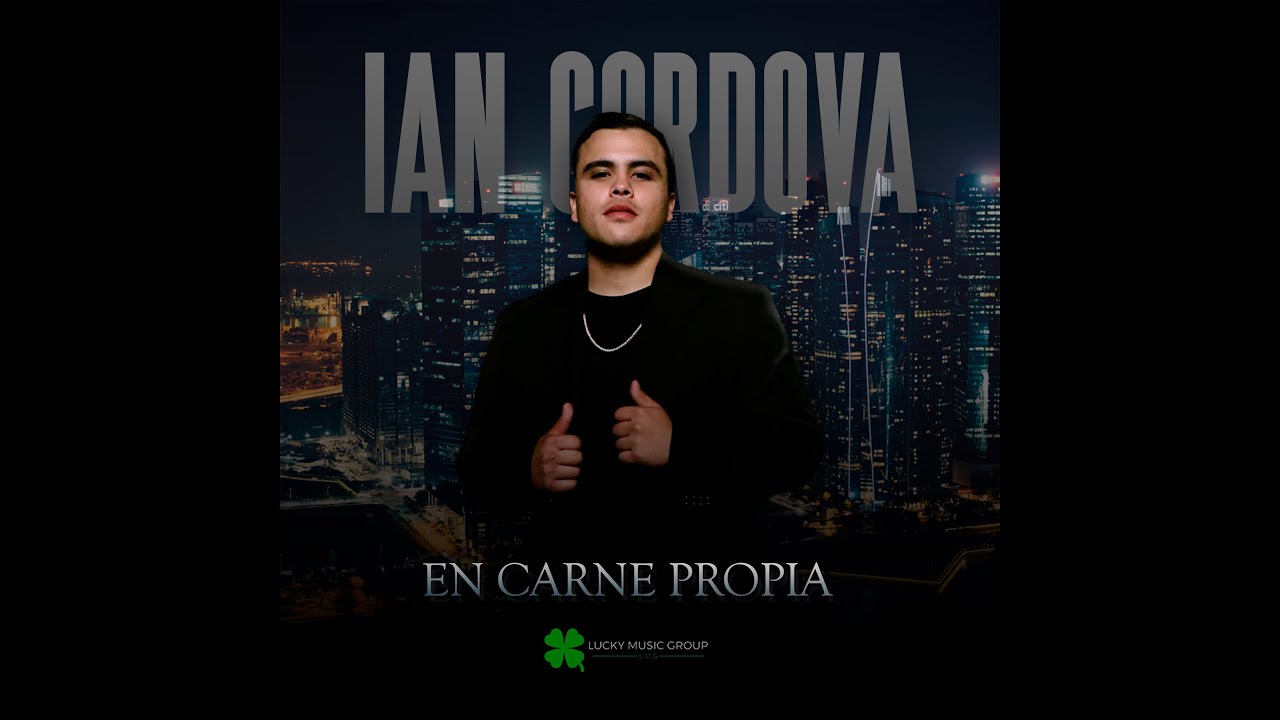 IAN CORDOVA - EN CARNE PROPIA (VIDEO OFICIAL)