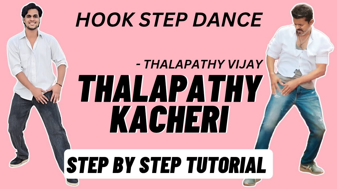 Thalapathy Kacheri Hook Step Dance Tutorial | Thalapathy Vijay|Jana Nayagan|Thalapathy Kacheri Dance