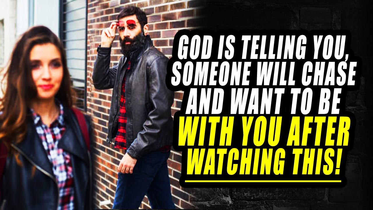 God is Telling You SOMEONE Will Chase and WANT To Be With You AFTER WATCHING THIS!