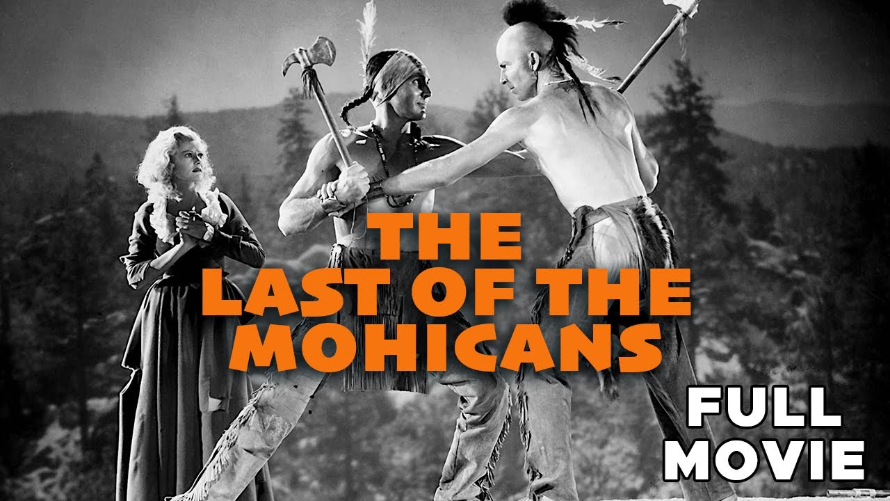 The Last Of The Mohicans | FULL MOVIE | Frontier American Adventure Drama