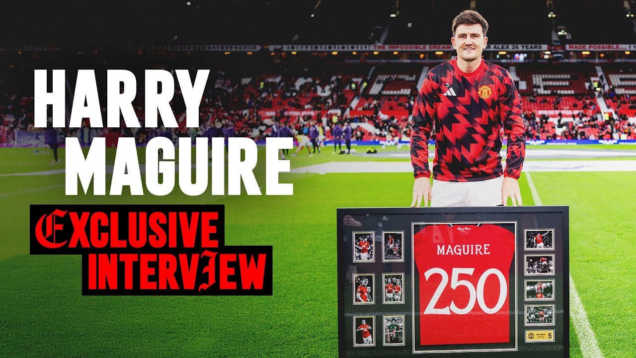 Harry Maguire 250 Games As A Red 🔴