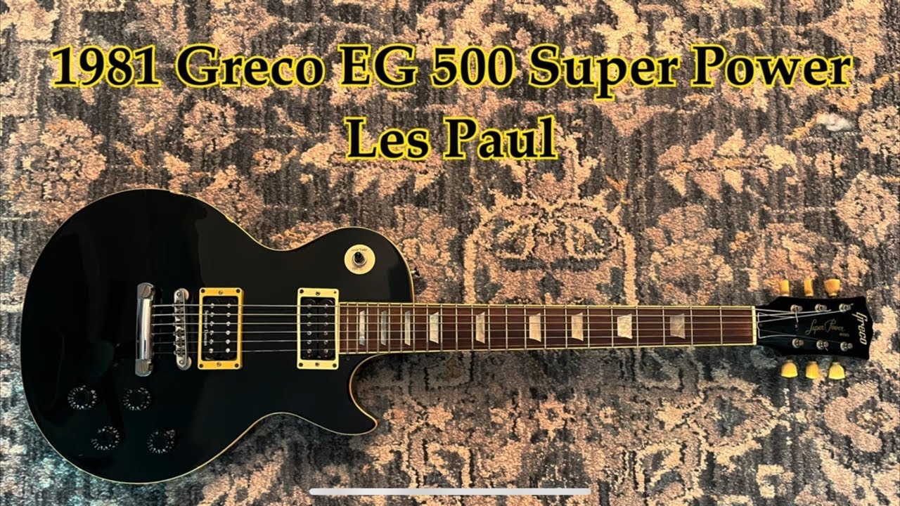 Greco EG500 Super Power Les Paul Japan 1980