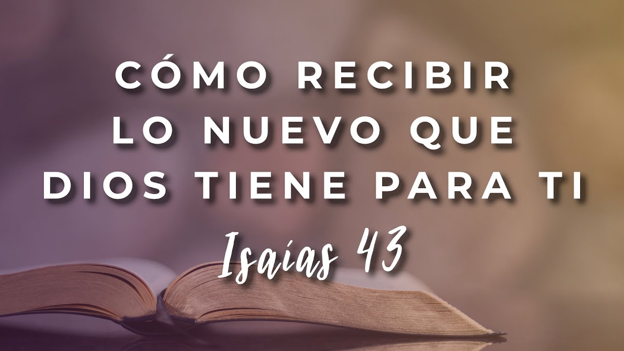 Explicación de Isaías 43