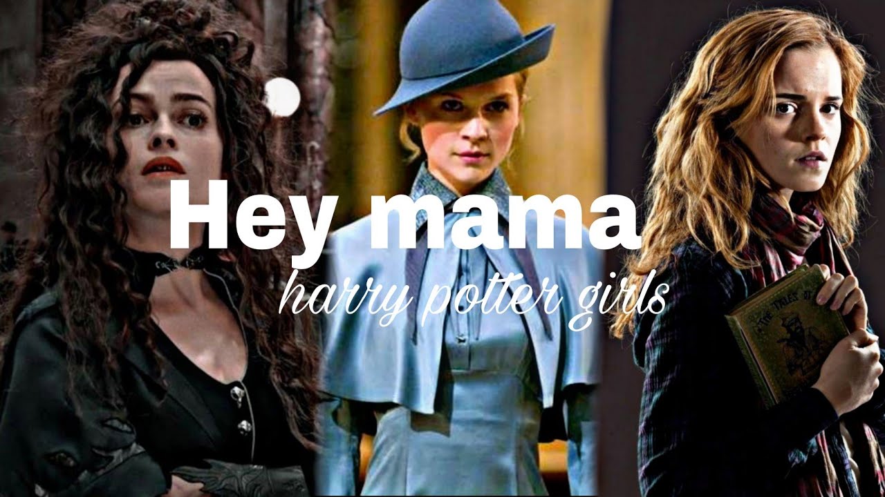 Hey mama - harry potter girls edit | harry potter edits | Mahins_cupoftea