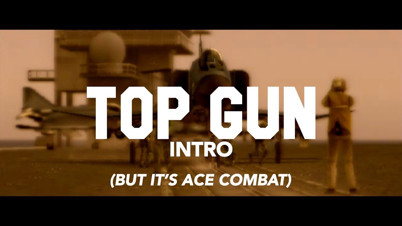 Top Gun Opening Scene in Ace Combat