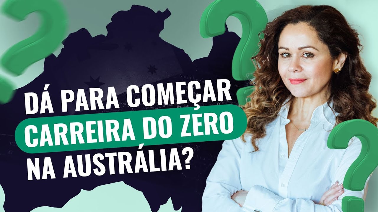 AULÃO #23  Começar a Vida do Zero na AUSTRALIA