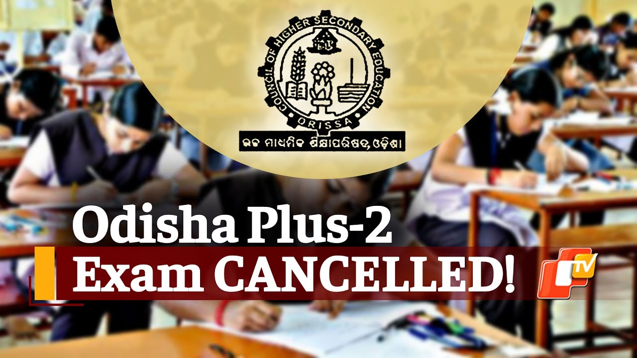 Odisha CHSE Plus-2 Board Exams Cancelled | OTV News