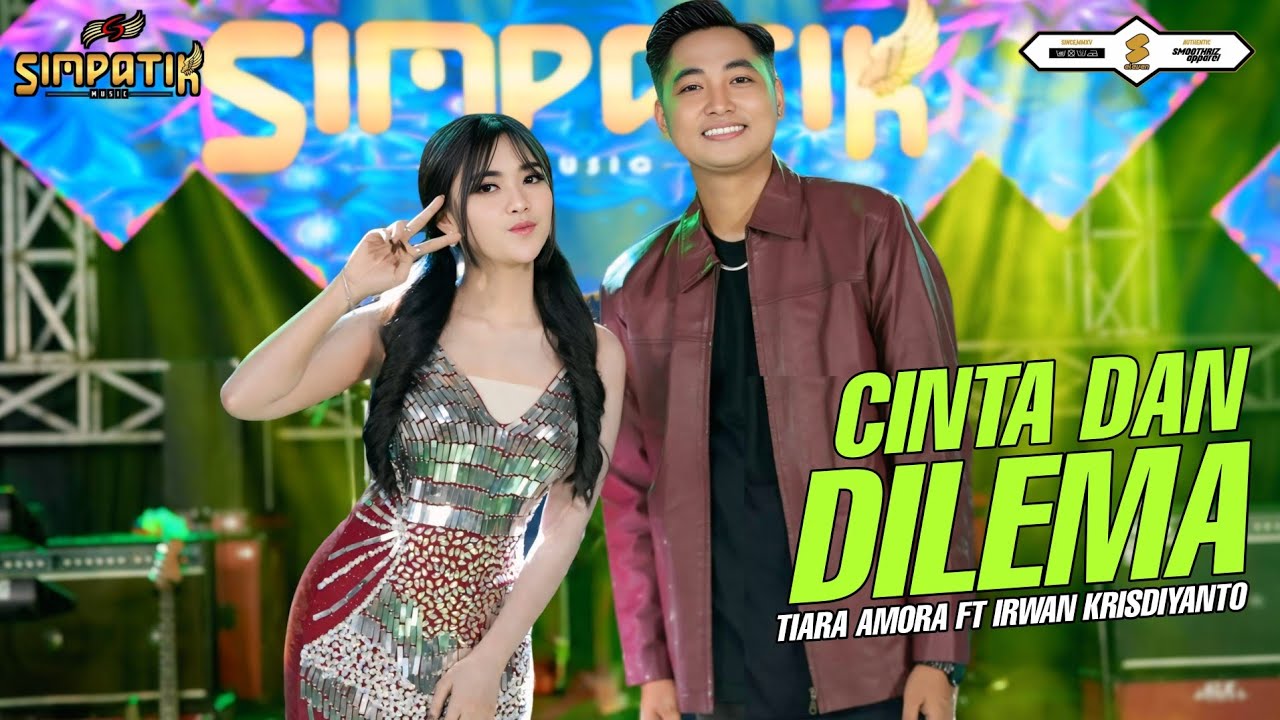 CINTA DAN DILEMA - IRWAN KRISDIYANTO FT TIARA AMORA - SIMPATIK MUSIC
