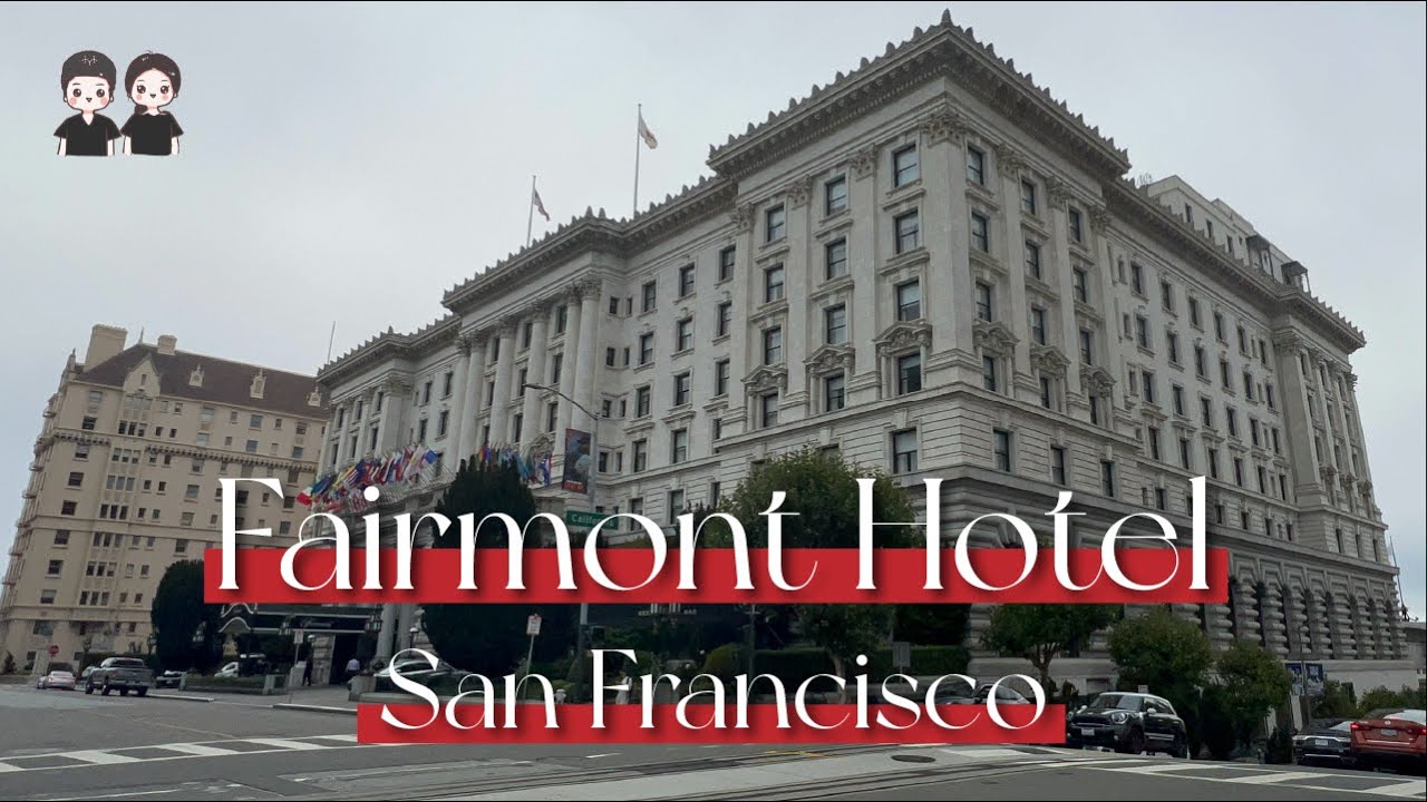 The Fairmont Hotel Tour | San Francisco