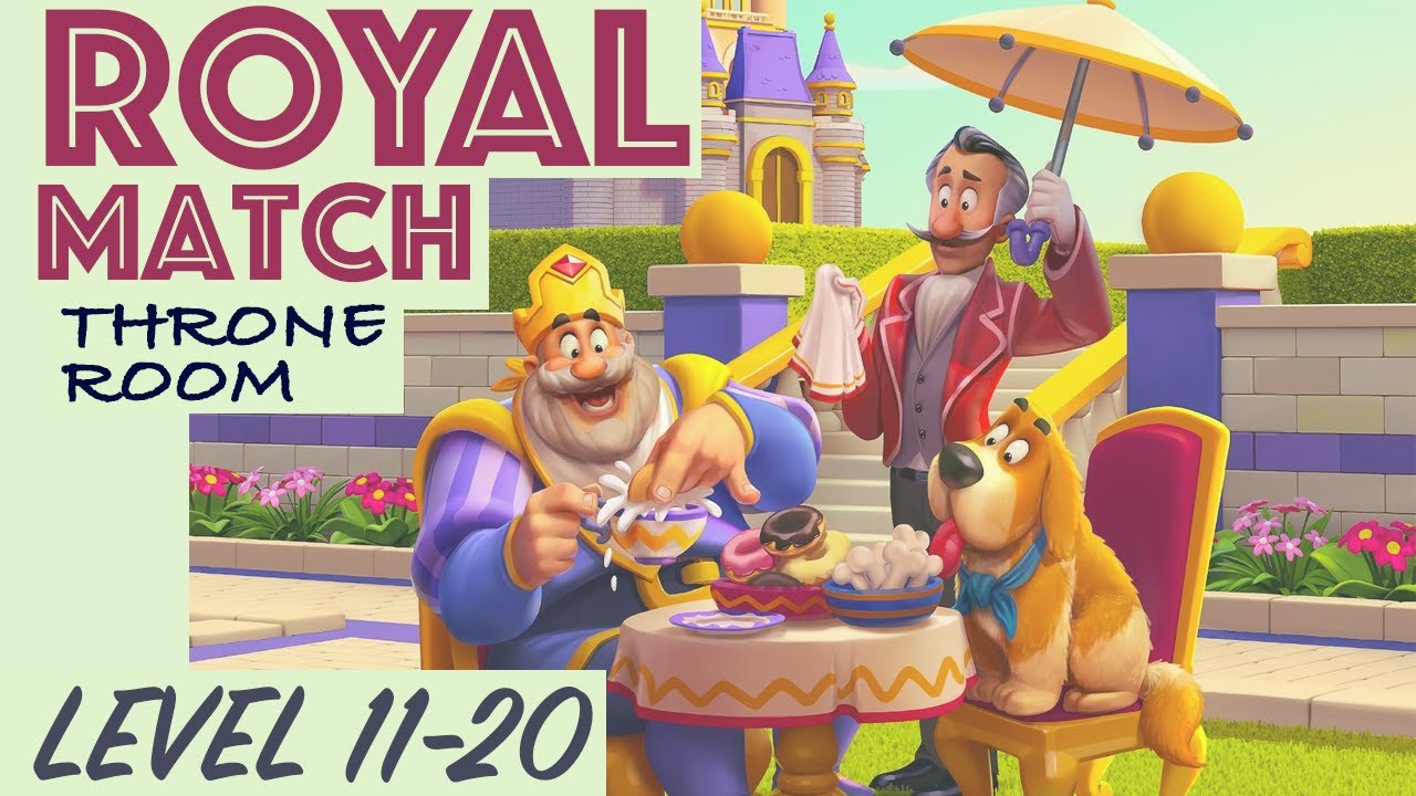 ROYAL MATCH Level 11 12 13 14 15 16 17 18 19 20 | Throne Room | Dream Games