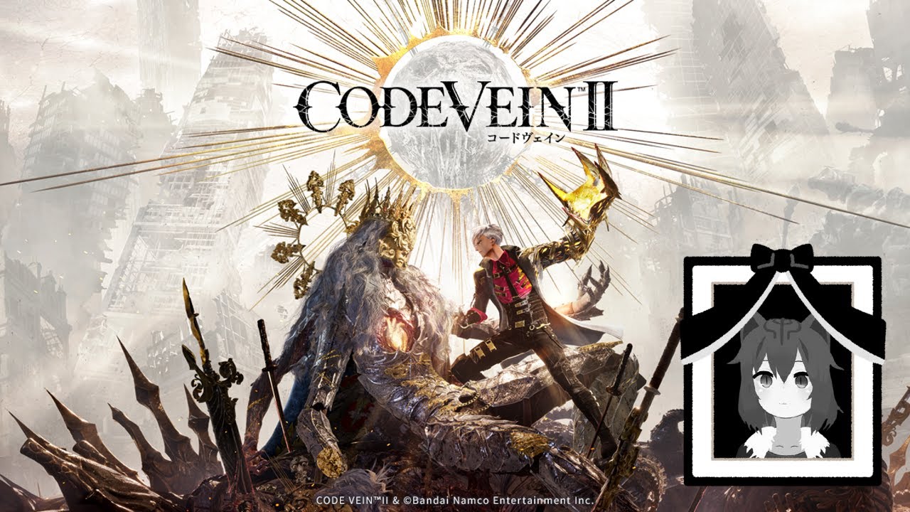 CODE VEIN II 🩸Part.1🩸