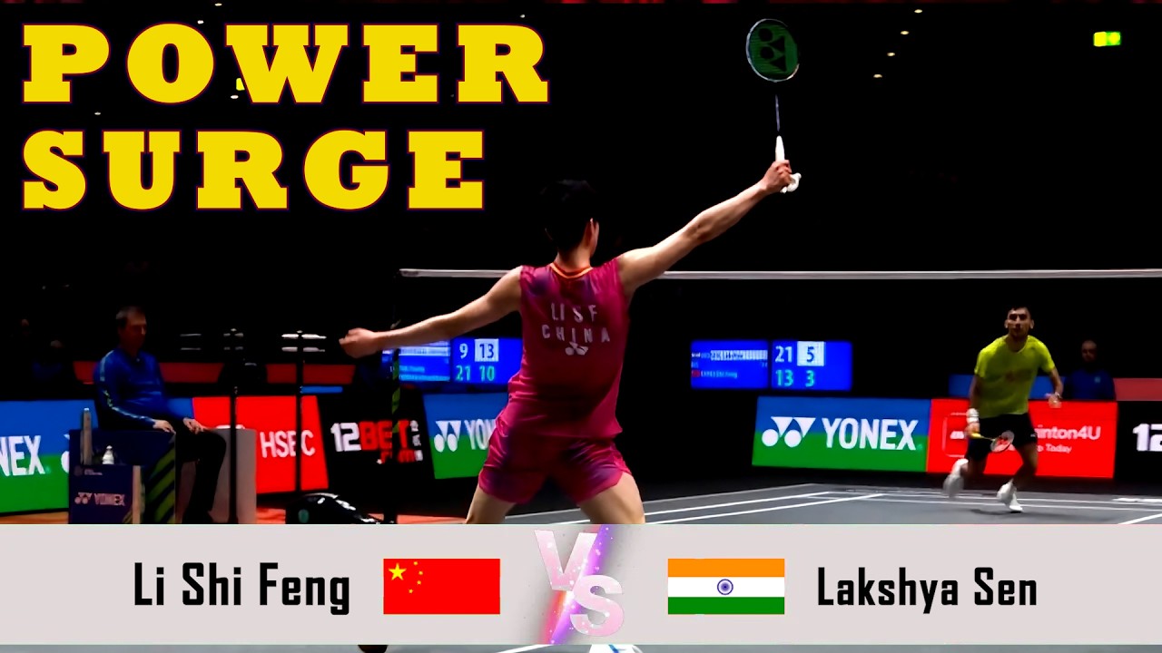 POWER SURGE | Li Shi Feng VS Lakshya Sen