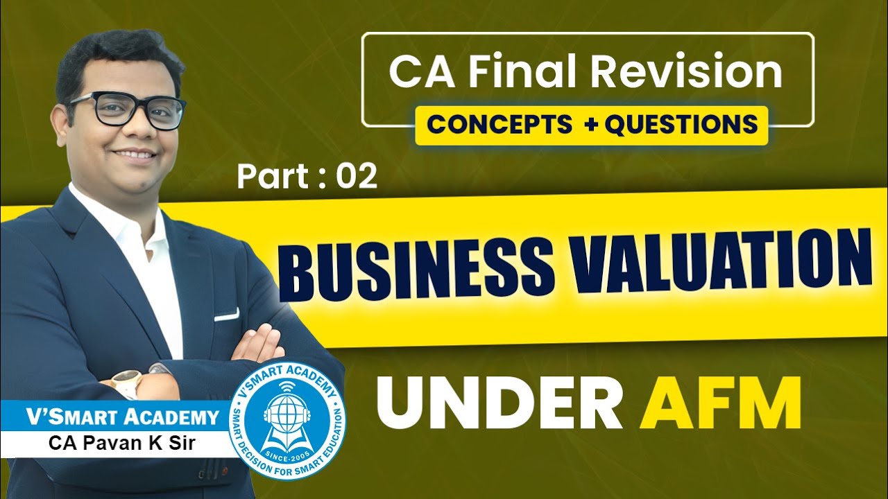 🔥 AFM Revision Lecture | Business Valuation Part 02/02 | CA Pavan Karmele | AFM Concept & Questions