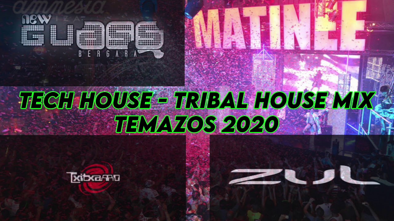 Tribal House and Tech House 2020