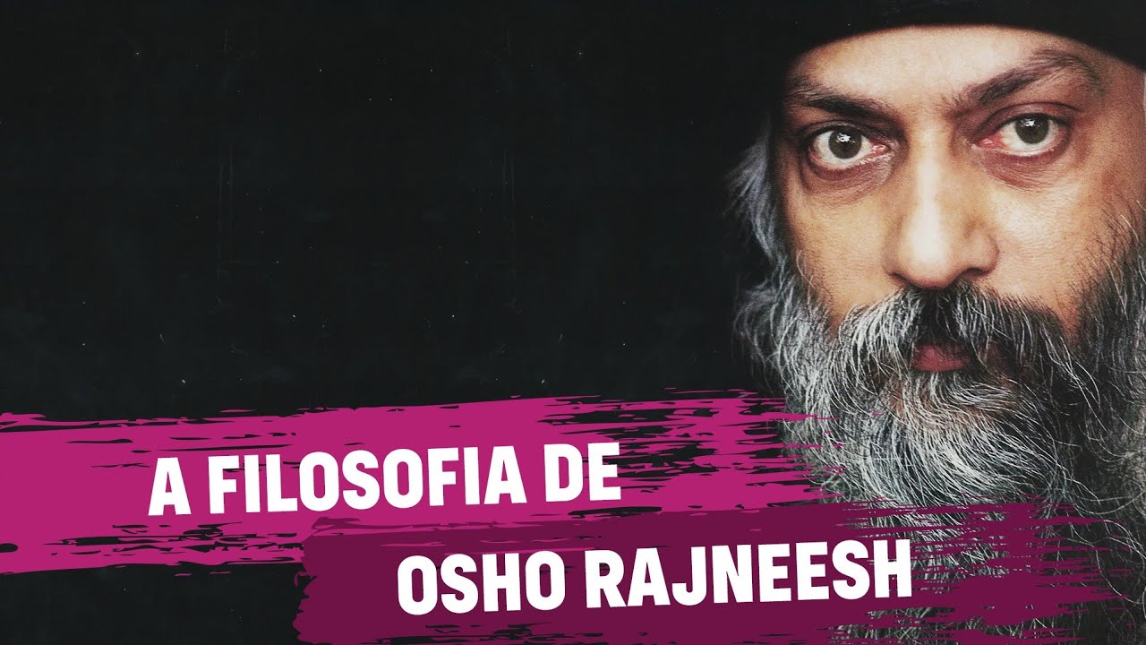 A Filosofia de Osho