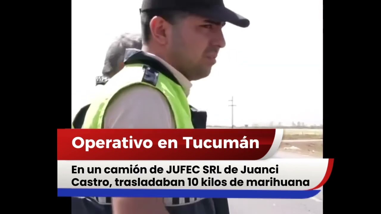 NT: En un cami&oacute;n de JUFEC de Juanchi Castro trasladaban 10 kg de marihuana