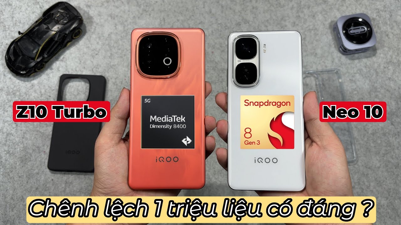  So sánh IQOO Z10 Turbo và IQOO Neo 10 - Với 1 TRIỆU nhưng lại hơn quá nhiều thứ.