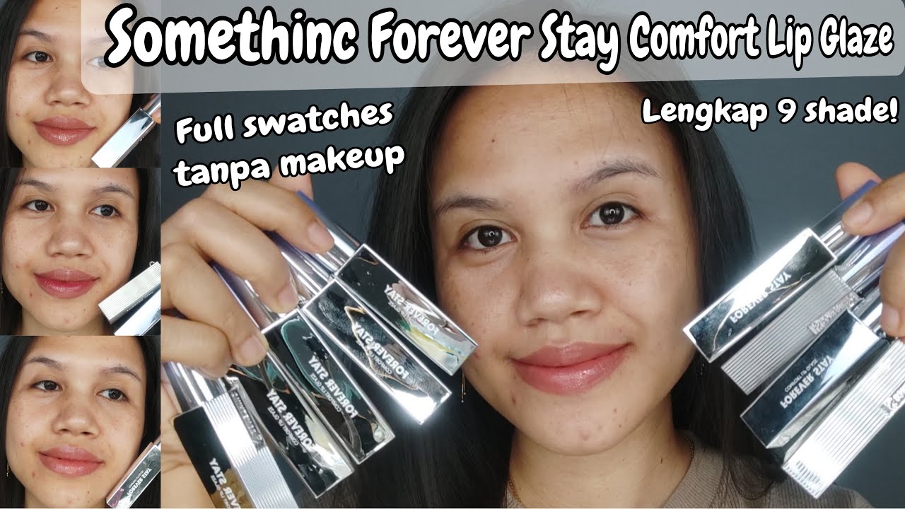 Terbaru! Somethinc Forever Stay Comfort Lip Glaze - Full swatches all 9 shade tanpa makeup