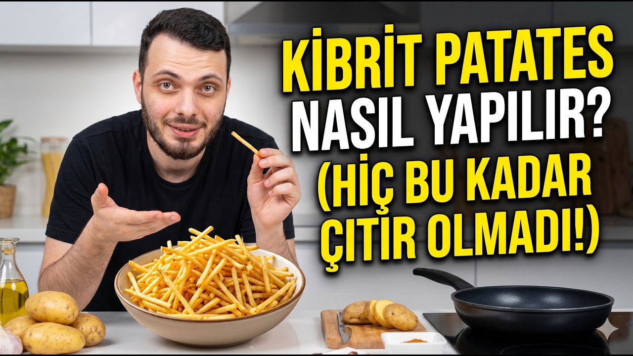 Kibrit Patates Nasıl Yapılır?
