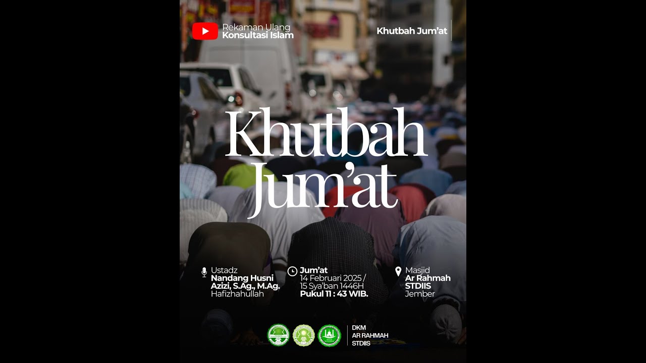 Khutbah Jum'at - Ustadz Nandang Husni Azizi, S.Ag., M.Ag
