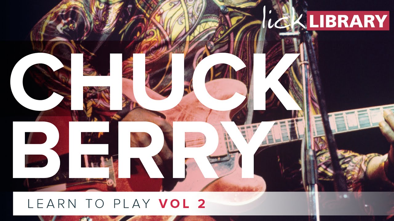 Learn To Play Chuck Berry Vol. 2 | Licklibrary | Guitar Lessons