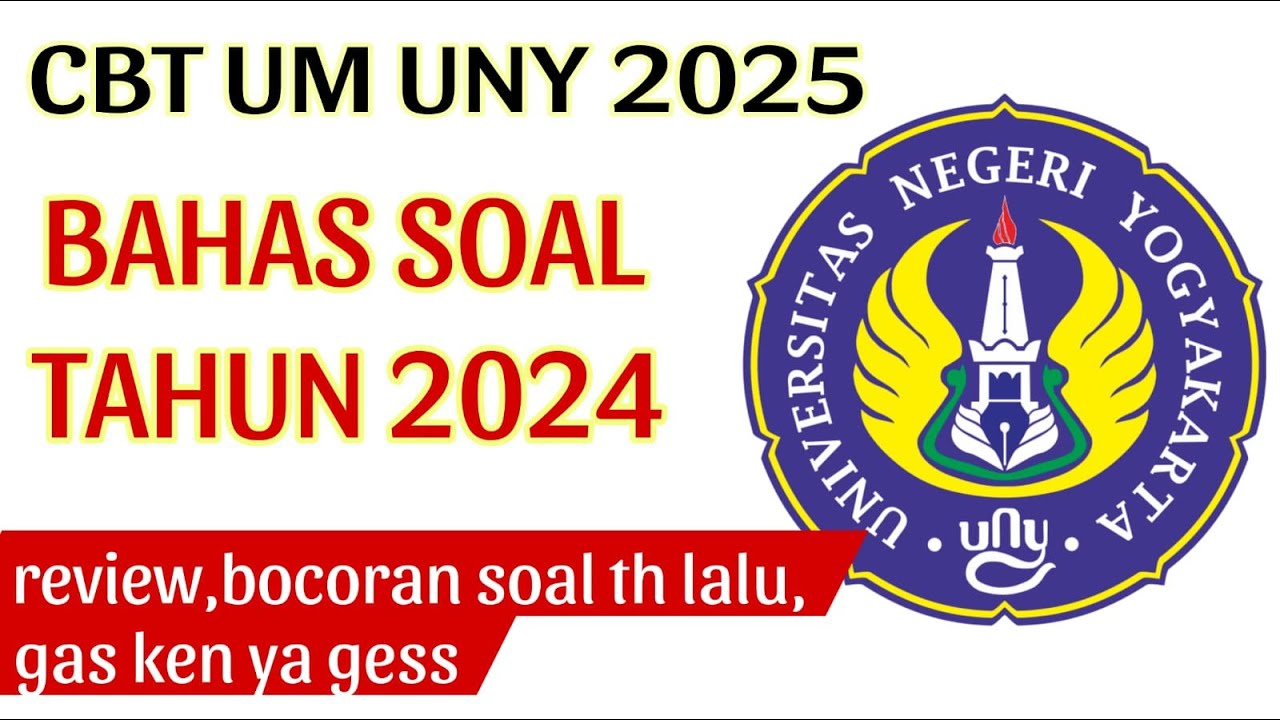 CBT UM UNY 2025 (BAHAS SOAL UM UNY 2024) PART 2