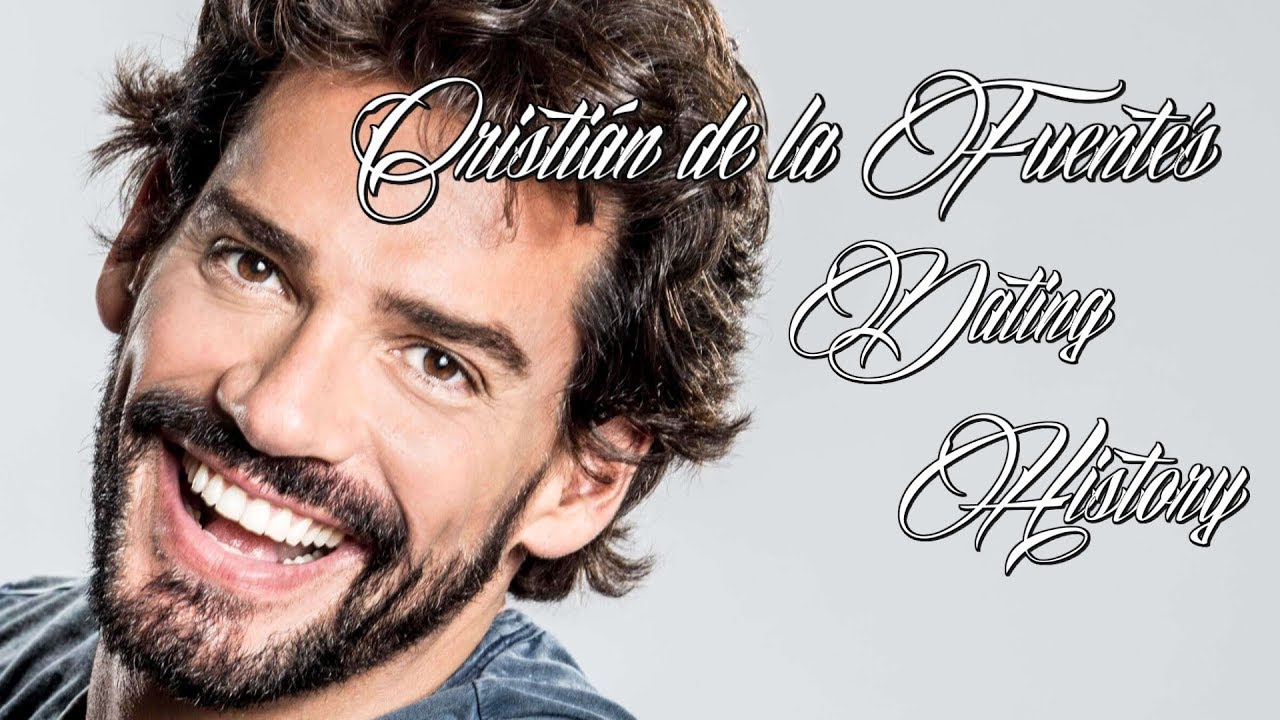 ♥♥♥ Women Cristián de la Fuente Has Dated ♥♥♥