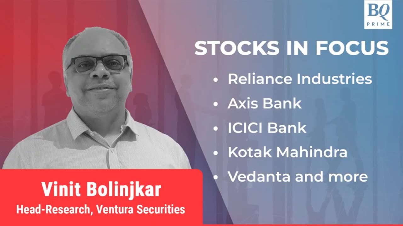Stocks In Focus | RIL, Axis Bank, ICICI Bank, Vedanta & More | BQ Prime