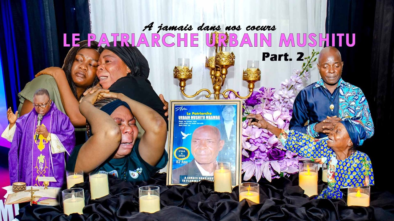 LES OBSEQUES DU PATRIARCHE URBAIN MUSHITU MBAMBA VOL2