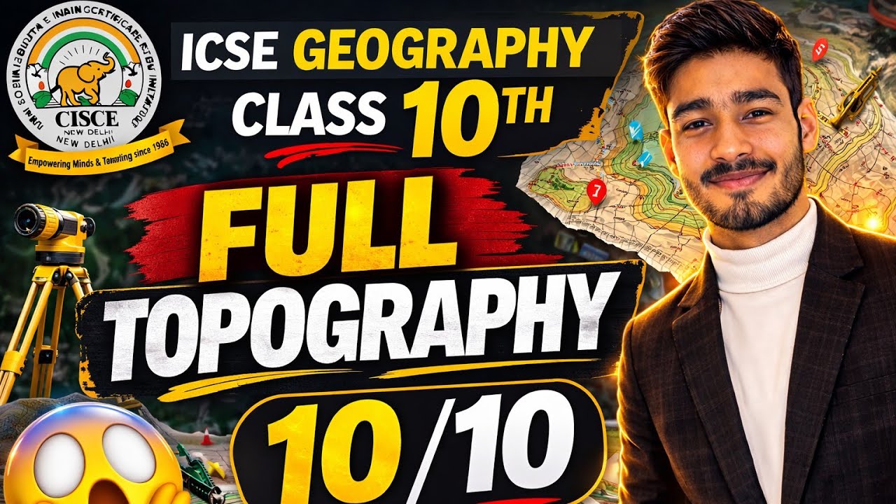 FULL TOPOGRAPHY - ICSE GEOGRAPHY PAPER || BS YE KARLO CLASS 10TH || #icseclass10 #icsegeography 