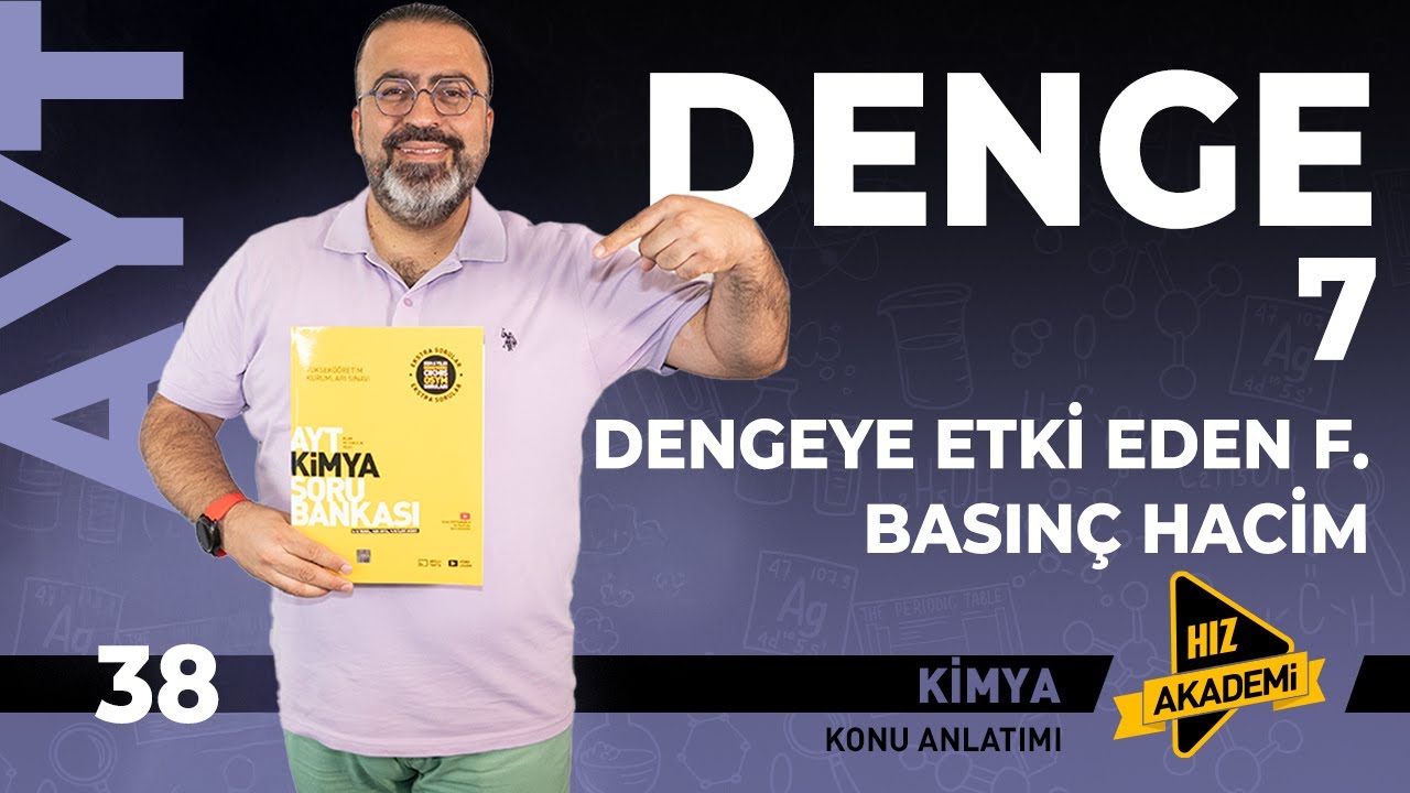 AYT - Kimyasal Tepkimelerde Denge - 7. bölüm | Dengeye Etki Eden Faktörler 2- P&V - 140 Soru!